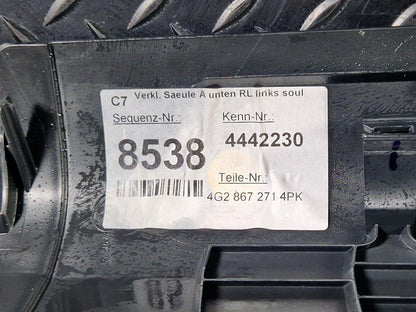 12-18 AUDI A6 C7 FRONT LEFT INTERIOR A PILLAR SILL TRIM PANEL 4G2867271